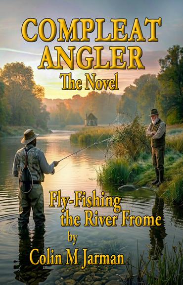 The-Compleat-Angler-Part-Three-Colin-M-Jarman-novel-book-cover-dry-fly-fishing-angling-Walton-Cotton