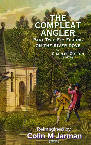 The-Compleat-Angler-Part-Two-cover-Charles-Cotton-Colin-M-Jarman-fishing-book-fly-fishing-river-dove